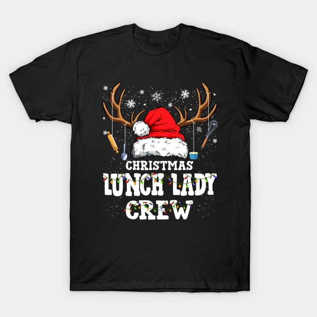 Christmas Lunch Lady Crew Santa Hat Reindeer Xmas Gift T-Shirt by Danielsmfbb